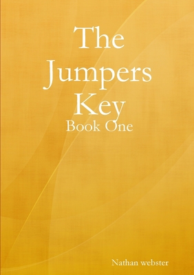 The Jumpers Key - Book One 1794707085 Book Cover