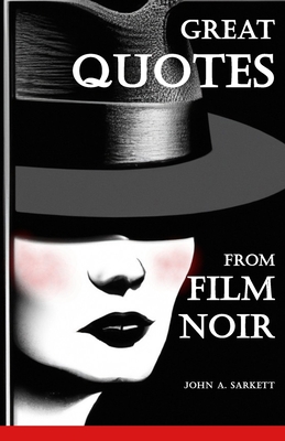 Great Quotes from Film Noir B0C6421GVN Book Cover