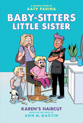Karen's Haircut: A Graphic Novel (Baby-Sitters ... 1338762648 Book Cover