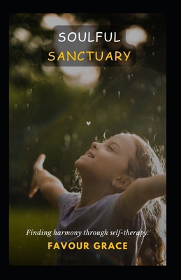 Soulful Sanctuary: Finding Harmony Through Self...            Book Cover