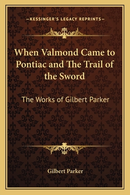 When Valmond Came to Pontiac and The Trail of t... 1162637374 Book Cover