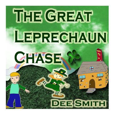 The Great Leprechaun Chase: A St. Patrick's Day... 1530055776 Book Cover