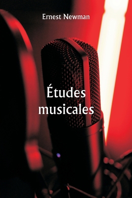 Études musicales [French] 9359948322 Book Cover