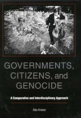 Governments, Citizens, and Genocide: A Comparat... 0253338492 Book Cover
