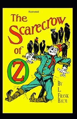 The Scarecrow of Oz Illustrated B08FP2BRDV Book Cover