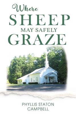 Where Sheep May Safely Graze 1951461177 Book Cover