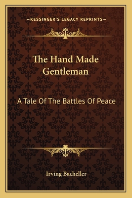 The Hand Made Gentleman: A Tale Of The Battles ... 1162795093 Book Cover