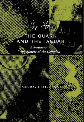 The Quark & the Jaguar 1947864475 Book Cover