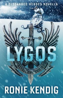Lygos: A Discarded Heroes Novella 0998136743 Book Cover