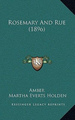 Rosemary And Rue (1896) 1164127993 Book Cover
