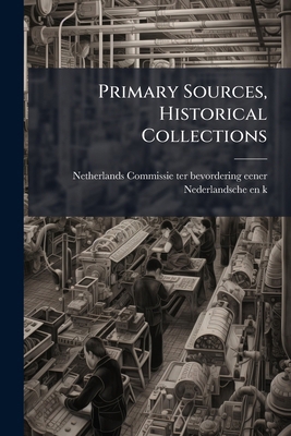 Primary Sources, Historical Collections 1024301958 Book Cover