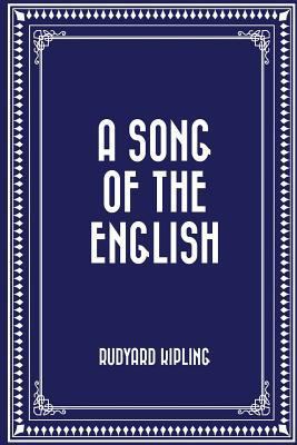 A Song of the English 1523278927 Book Cover