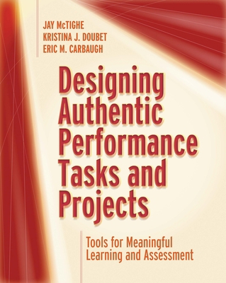 Designing Authentic Performance Tasks and Proje... 1416628363 Book Cover