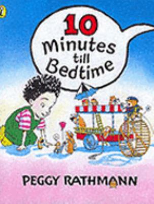 10 Minutes Till Bedtime (Picture Puffin S.) 0140566538 Book Cover