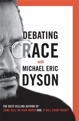 Debating Race: with Michael Eric Dyson B000WCNX96 Book Cover