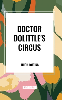 Doctor Dolittle's Circus B0CZ5RQ41D Book Cover