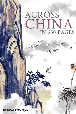 Across China in 250 Pages B08PJRQDRC Book Cover