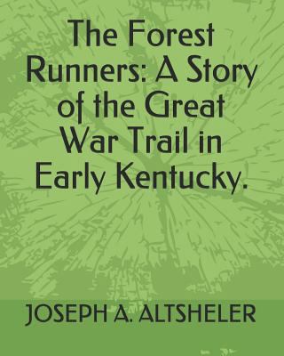 The Forest Runners: A Story of the Great War Tr... 1793837759 Book Cover