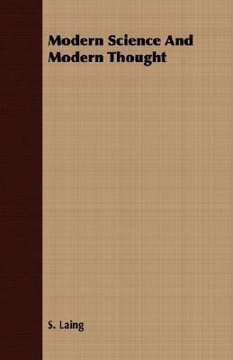 Modern Science and Modern Thought 1408609118 Book Cover
