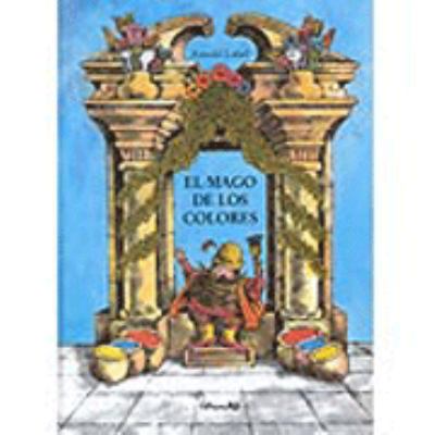 EL MAGO DE LOS COLORES (Spanish Edition) [Spanish] 8484701786 Book Cover