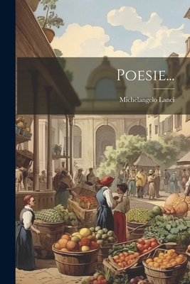 Poesie... [Italian] 102186434X Book Cover