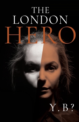 The London Hero 1800160925 Book Cover