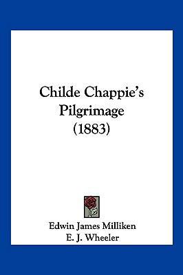 Childe Chappie's Pilgrimage (1883) 1120175267 Book Cover