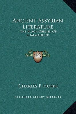 Ancient Assyrian Literature: The Black Obelisk ... 1169161227 Book Cover