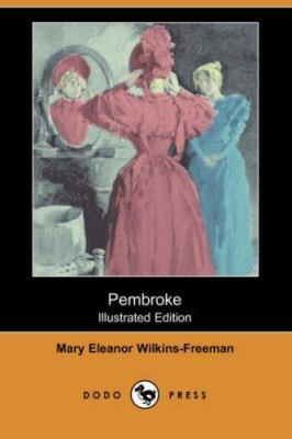 Pembroke (Illustrated Edition) (Dodo Press) 1406560472 Book Cover