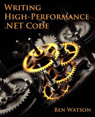 Writing High-performance .net Code 0990583430 Book Cover