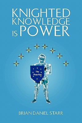 Knighted Knowledge Is Power 145359387X Book Cover