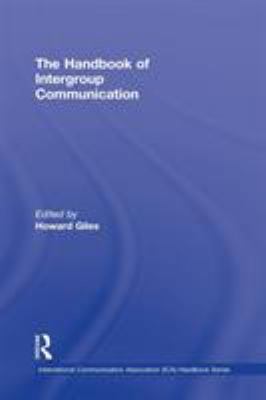 The Handbook of Intergroup Communication 0415889642 Book Cover