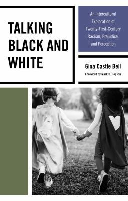 Talking Black and White: An Intercultural Explo... 1498516890 Book Cover