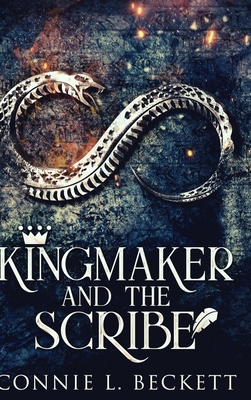 Kingmaker And The Scribe: Large Print Hardcover... [Large Print] 1715994426 Book Cover
