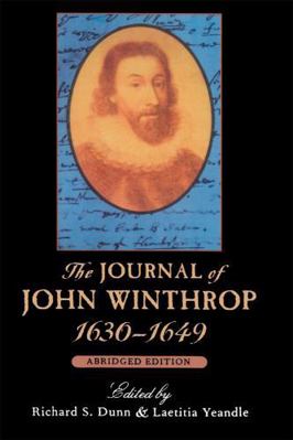 The Journal of John Winthrop, 1630-1649: Abridg... 0674484274 Book Cover