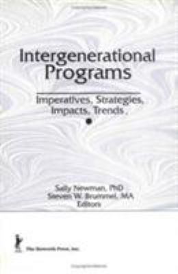 Intergenerational Programs: Imperatives, Strate... 0866567739 Book Cover