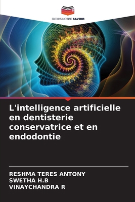 L'intelligence artificielle en dentisterie cons... [French] 6208679443 Book Cover