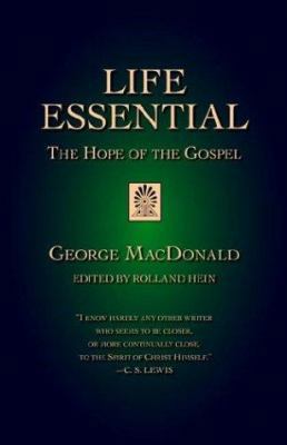 Life Essential: The Hope of the Gospel 1573833053 Book Cover