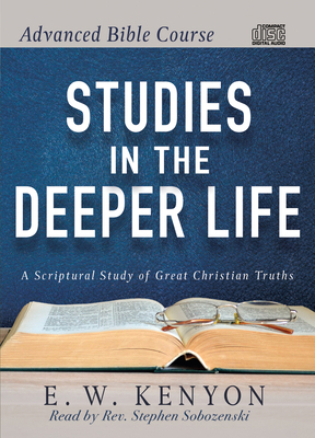 Advanced Bible Course: Studies in the Deeper Life 1641234687 Book Cover