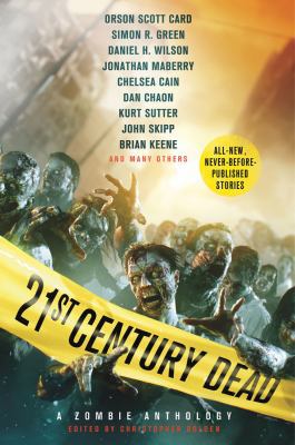 21st Century Dead: A Zombie Anthology 0312605846 Book Cover
