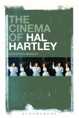 The Cinema of Hal Hartley 1501307266 Book Cover