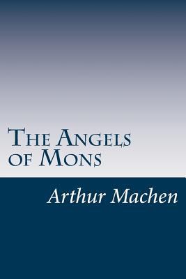 The Angels of Mons 1500482765 Book Cover