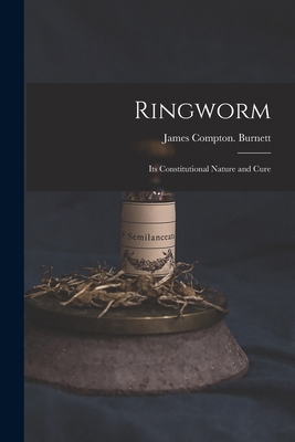 Ringworm; Its Constitutional Nature and Cure B0BPB75PYJ Book Cover