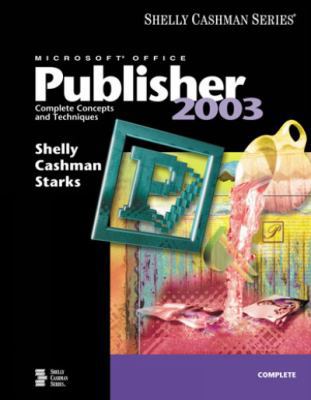 Microsoft Office Publisher 2003: Complete Conce... 0619200316 Book Cover