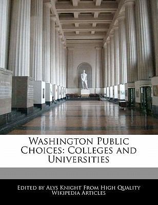 Paperback Washington Public Choices : Colleges and Universities Book