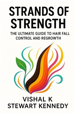 Strands of Strength: The Ultimate Guide to Hair... B0FL1D91F1 Book Cover
