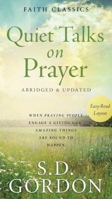 Quiet Talks on Prayer 1620297981 Book Cover