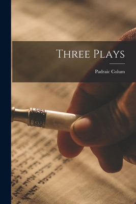 Three Plays 1018214771 Book Cover