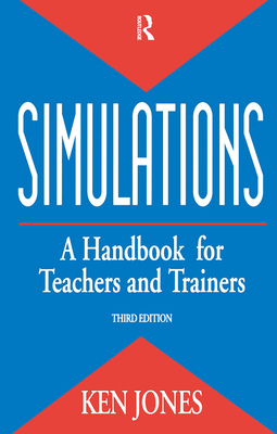 Simulations: a Handbook for Teachers and Trainers 0749416661 Book Cover