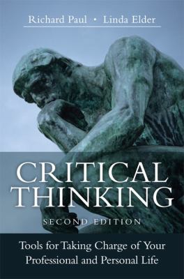 Critical Thinking: Tools for Taking Charge of Y... 0133115283 Book Cover